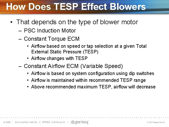 How Does TESP Effect Blowers • That depends on the type of blower motor
