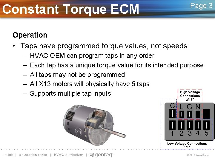 Constant Torque ECM Page 3 Operation • Taps have programmed torque values, not speeds