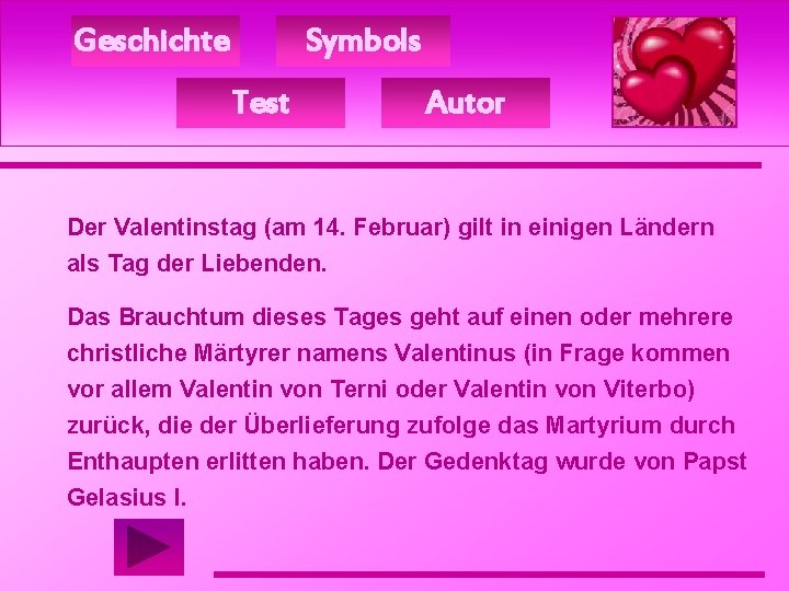 Geschichte Symbols Test Autor Der Valentinstag (am 14. Februar) gilt in einigen Ländern als