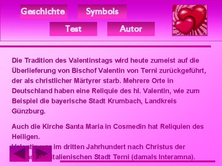 Geschichte Symbols Test Autor Die Tradition des Valentinstags wird heute zumeist auf die Überlieferung