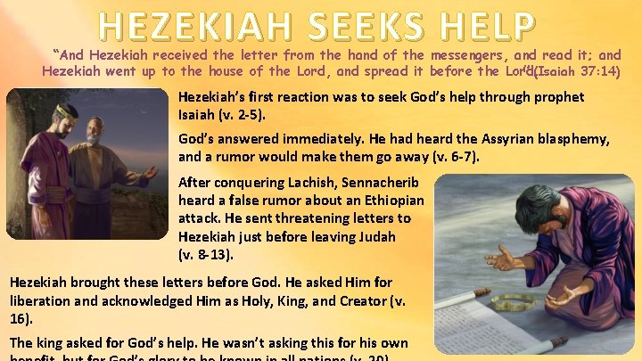 HEZEKIAH SEEKS HELP “And Hezekiah received the letter from the hand of the messengers,