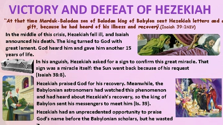 VICTORY AND DEFEAT OF HEZEKIAH “At that time Marduk-Baladan son of Baladan king of