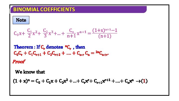 BINOMIAL COEFFICIENTS Note Theorem : If Cr denotes n. Cr , then C 0