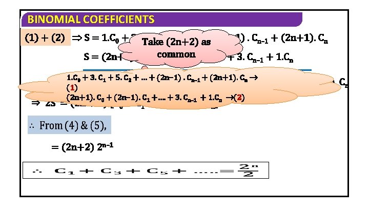 BINOMIAL COEFFICIENTS (1) + (2) S = 1. C 0 + 3. CTake C