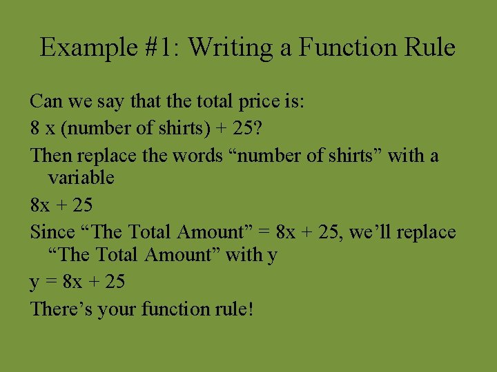 Example #1: Writing a Function Rule Can we say that the total price is: Example #1: Writing a Function Rule Can we say that the total price is:
