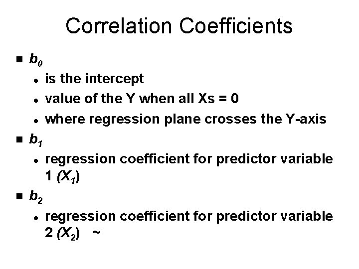 Correlation Coefficients n b 0 l l l n b 1 l n is Correlation Coefficients n b 0 l l l n b 1 l n is