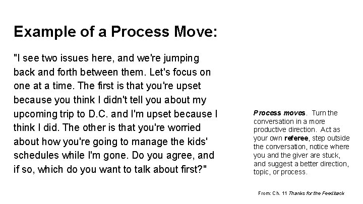 Example of a Process Move: "I see two issues here, and we're jumping back