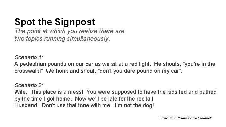 Spot the Signpost The point at which you realize there are two topics running