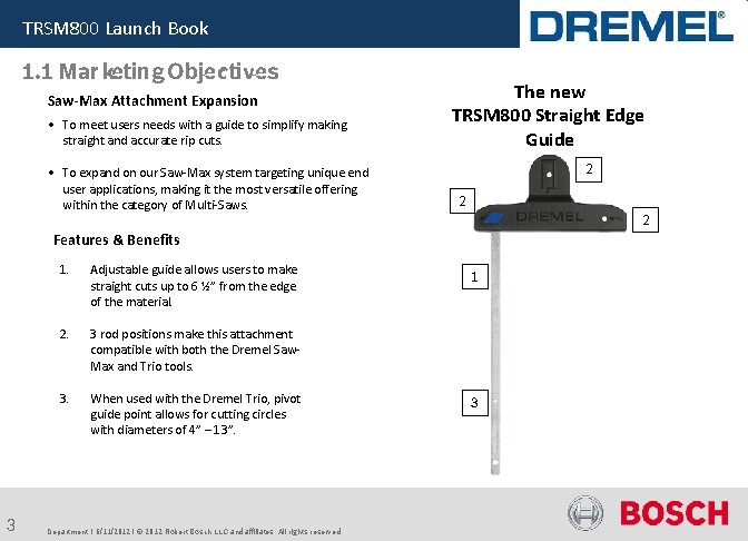 TRSM 800 Launch Book 1. 1 Marketing Objectives Saw-Max Attachment Expansion • To meet