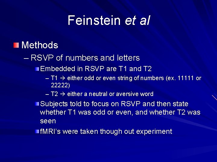 Feinstein et al Methods – RSVP of numbers and letters Embedded in RSVP are