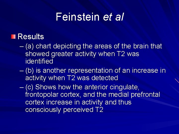 Feinstein et al Results – (a) chart depicting the areas of the brain that