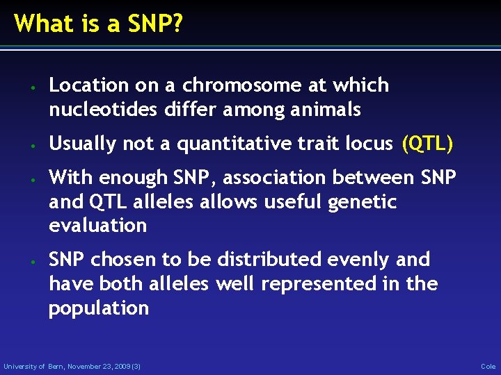 What is a SNP? • • Location on a chromosome at which nucleotides differ