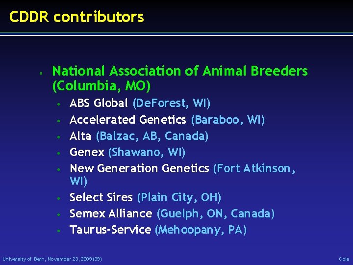 CDDR contributors • National Association of Animal Breeders (Columbia, MO) • • ABS Global