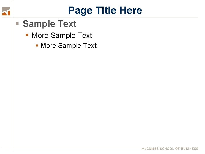 Page Title Here § Sample Text § More Sample Text 