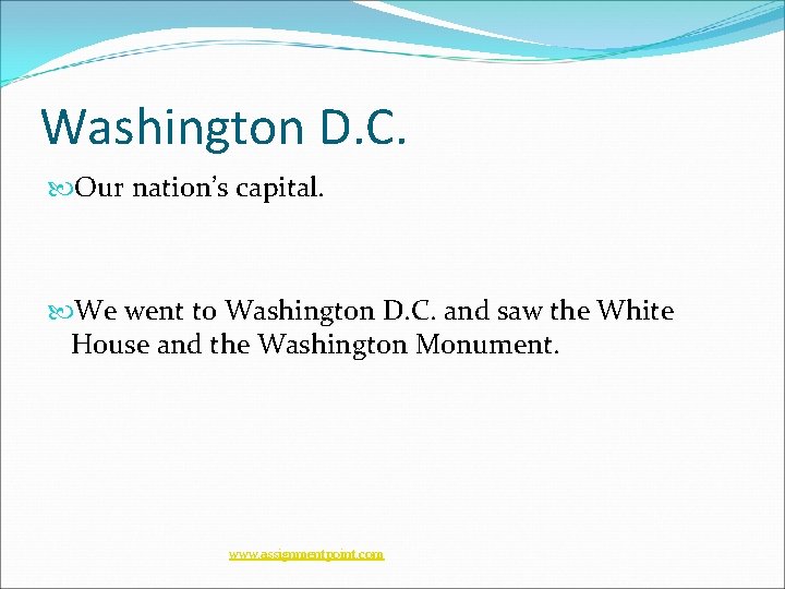 Washington D. C. Our nation’s capital. We went to Washington D. C. and saw