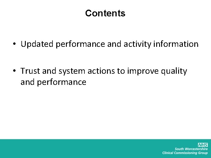 Contents • Updated performance and activity information • Trust and system actions to improve