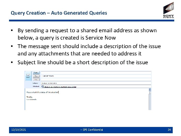Query Creation – Auto Generated Queries • By sending a request to a shared