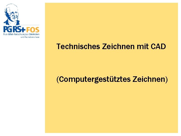 Technisches Zeichnen mit CAD (Computergestütztes Zeichnen) 