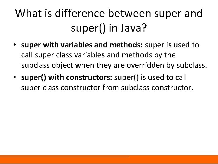 What is difference between super and super() in Java? • super with variables and What is difference between super and super() in Java? • super with variables and