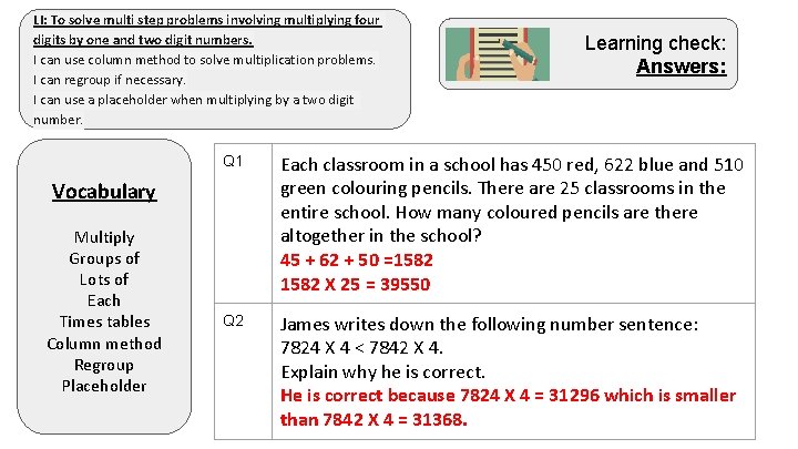 LI: To solve multi step problems involving multiplying four digits by one and two
