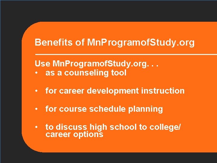 Benefits of Mn. Programof. Study. org Use Mn. Programof. Study. org. . . •