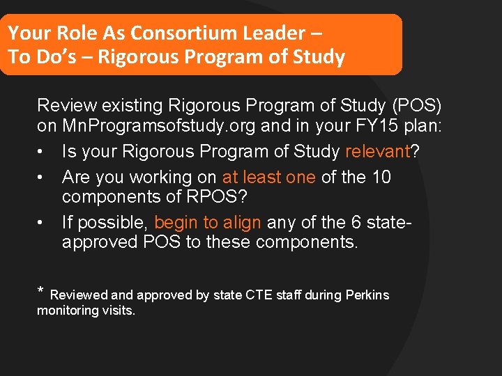 Your Role As Consortium Leader – To Do’s – Rigorous Program of Study Review