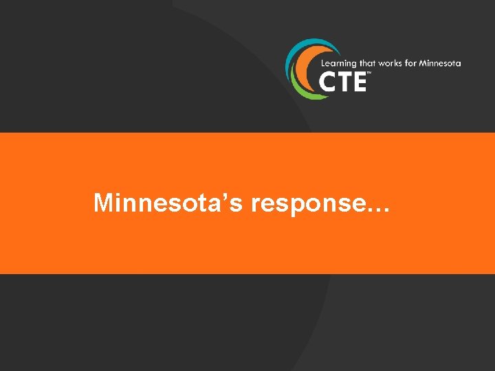 Minnesota’s response… 