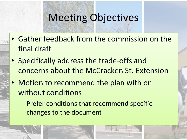 Meeting Objectives • Gather feedback from the commission on the final draft • Specifically