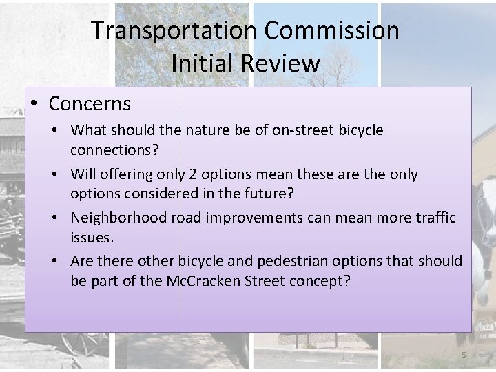 Transportation Commission Initial Review • Concerns • What should the nature be of on-street