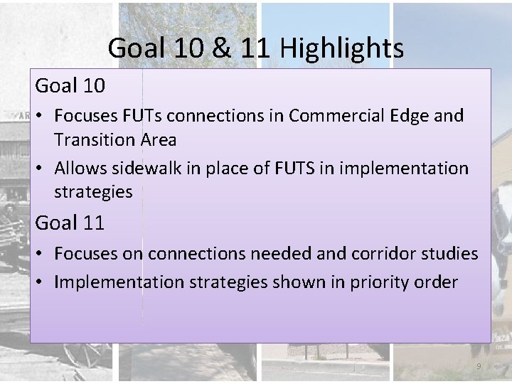 Goal 10 & 11 Highlights Goal 10 • Focuses FUTs connections in Commercial Edge