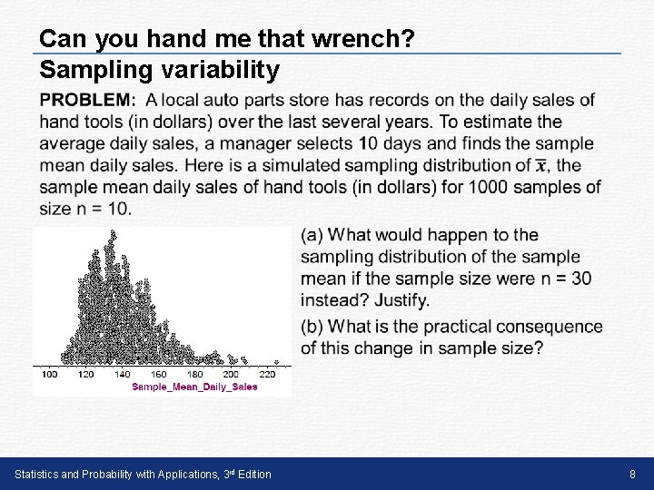Can you hand me that wrench? Sampling variability • Statistics and Probability with Applications,