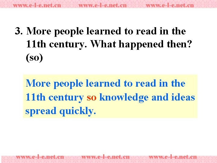 3. More people learned to read in the 11 th century. What happened then?