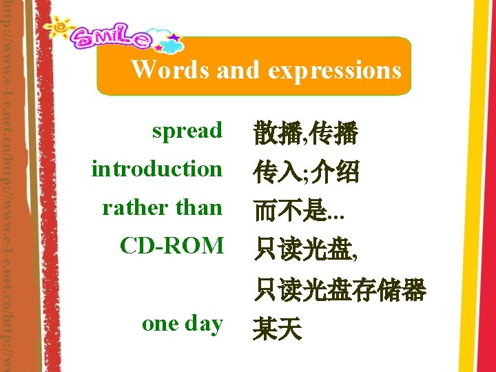 Words and expressions spread 散播, 传播 introduction 传入; 介绍 rather than 而不是. . .