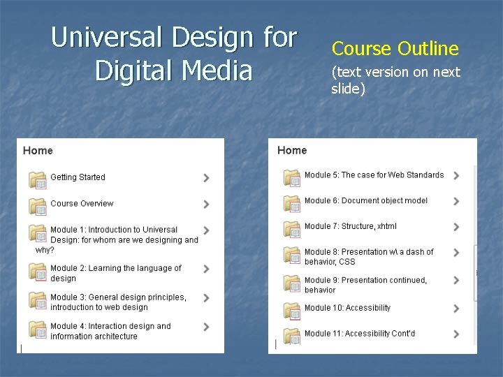 Universal Design for Digital Media Course Outline (text version on next slide) 
