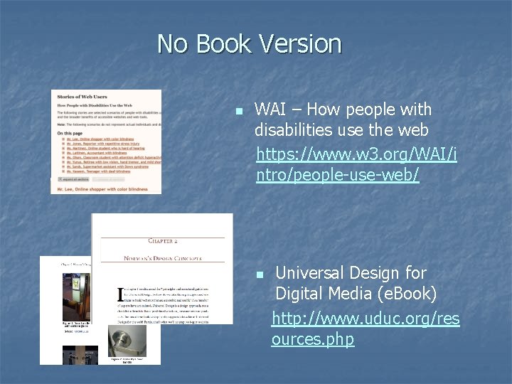 No Book Version n WAI – How people with disabilities use the web https: