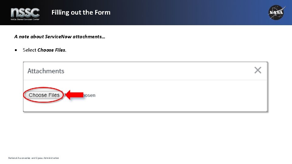 Filling out the Form A note about Service. Now attachments… Select Choose Files. National Filling out the Form A note about Service. Now attachments… Select Choose Files. National