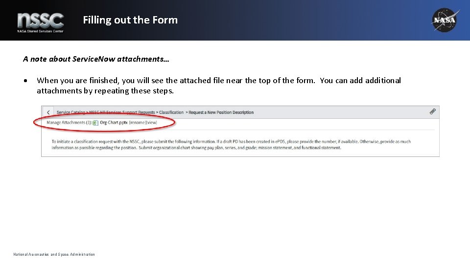 Filling out the Form A note about Service. Now attachments… When you are finished, Filling out the Form A note about Service. Now attachments… When you are finished,