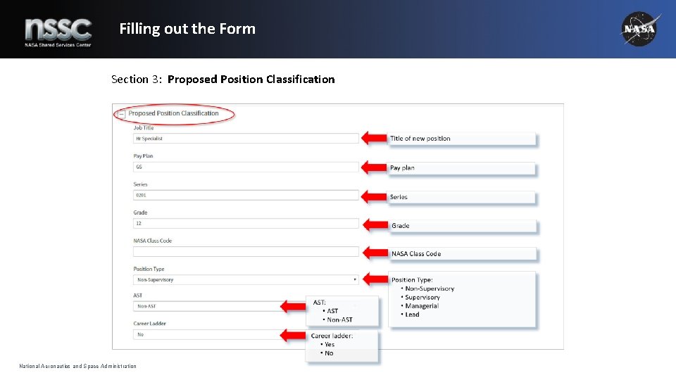 Filling out the Form Section 3: Proposed Position Classification National Aeronautics and Space Administration Filling out the Form Section 3: Proposed Position Classification National Aeronautics and Space Administration