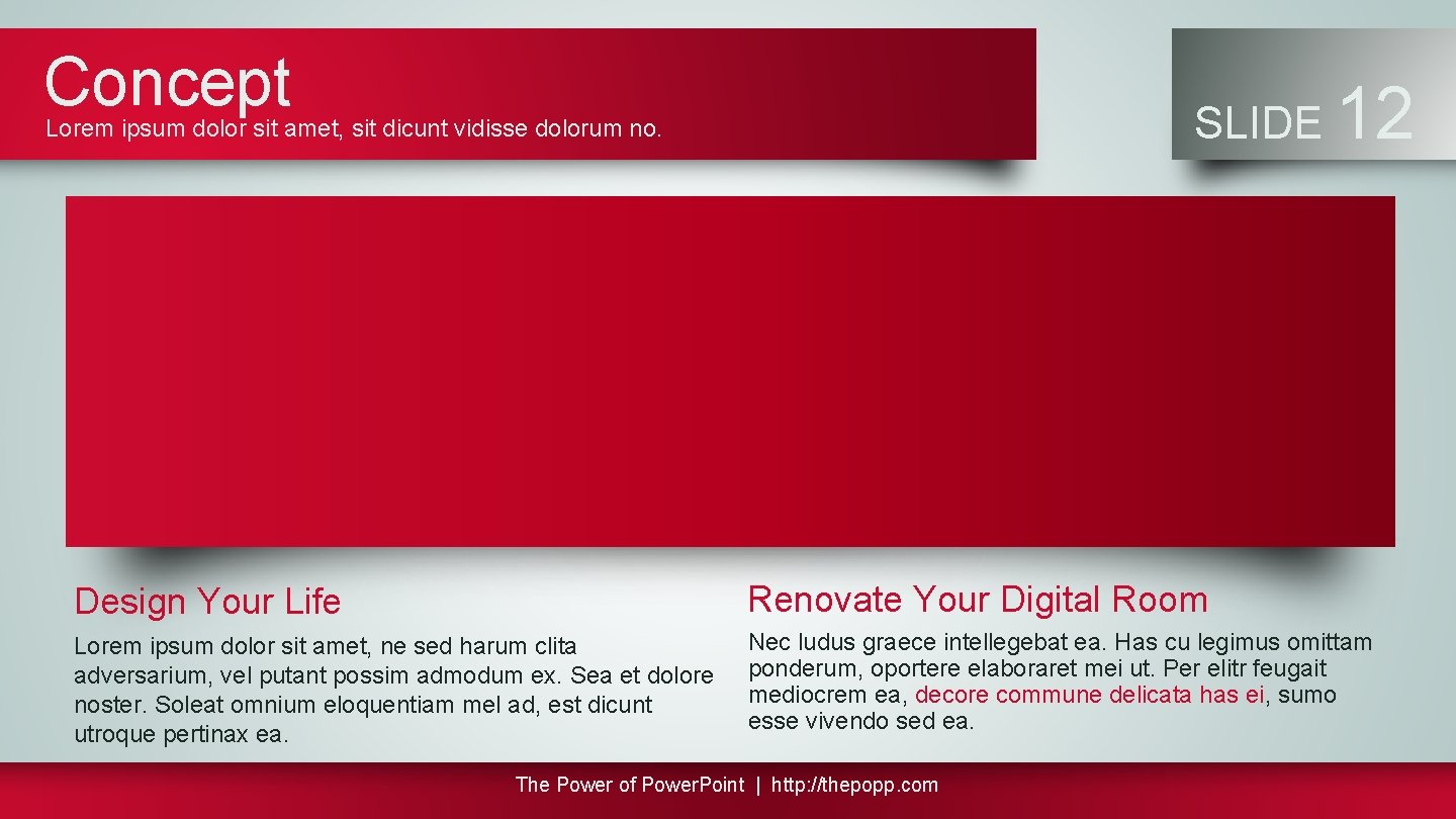 Concept SLIDE Lorem ipsum dolor sit amet, sit dicunt vidisse dolorum no. 12 Design
