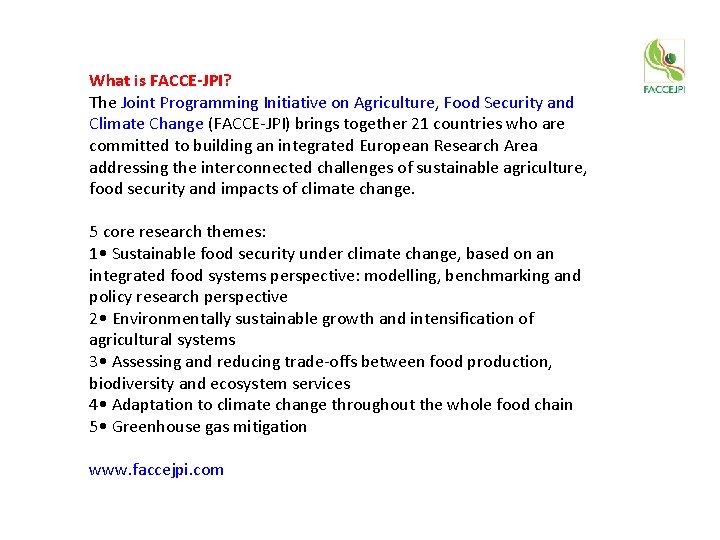 What is FACCE-JPI? The Joint Programming Initiative on Agriculture, Food Security and Climate Change