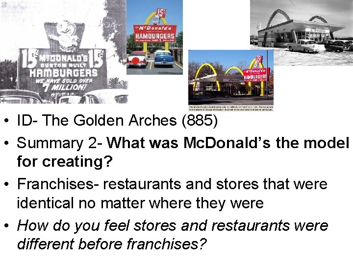  • ID- The Golden Arches (885) • Summary 2 - What was Mc.