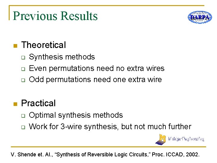 Previous Results n Theoretical q q q n DARPA Synthesis methods Even permutations need