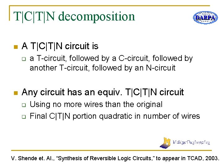 T|C|T|N decomposition n A T|C|T|N circuit is q n DARPA a T-circuit, followed by