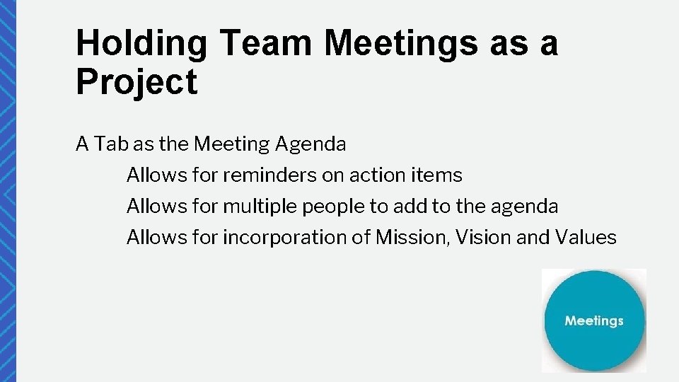 Holding Team Meetings as a Project A Tab as the Meeting Agenda Allows for