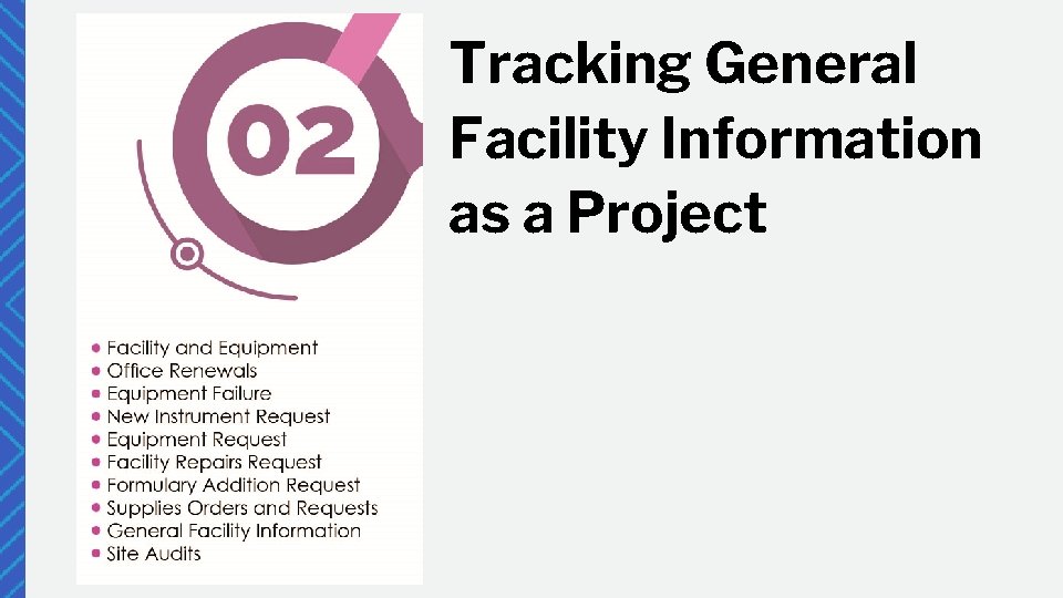 Tracking General Facility Information as a Project 