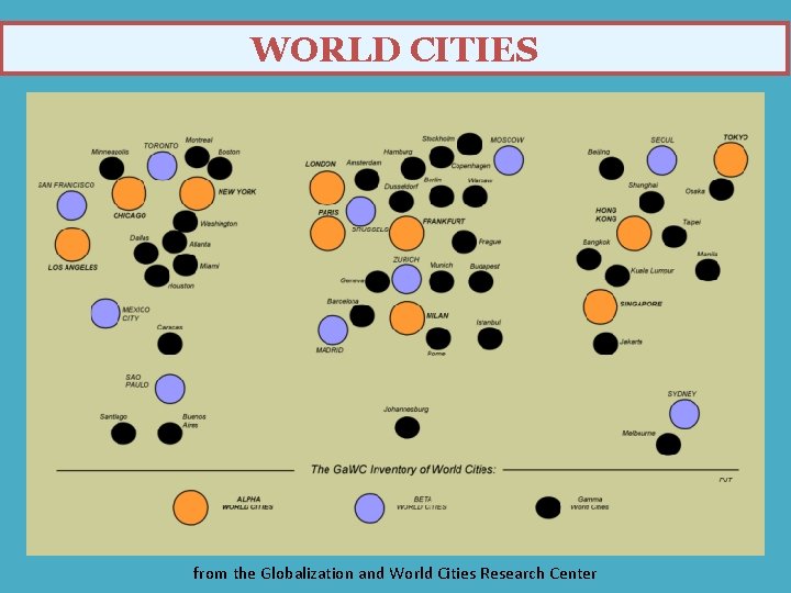 WORLD CITIES from the Globalization and World Cities Research Center 