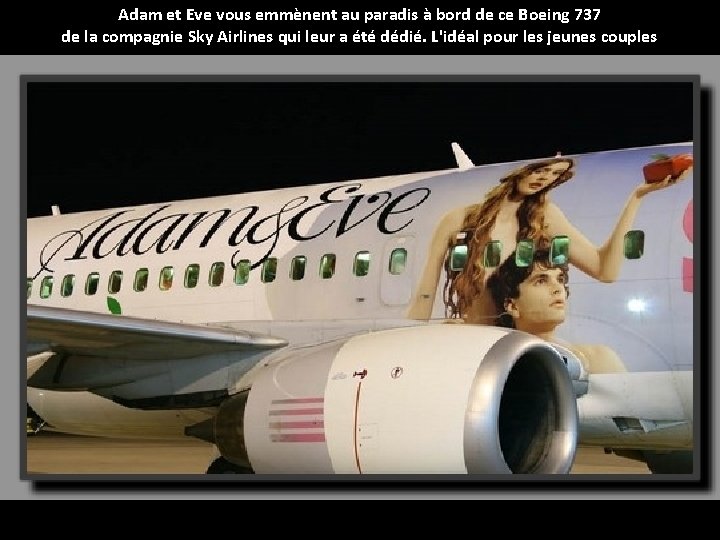 Adam et Eve vous emmènent au paradis à bord de ce Boeing 737 de