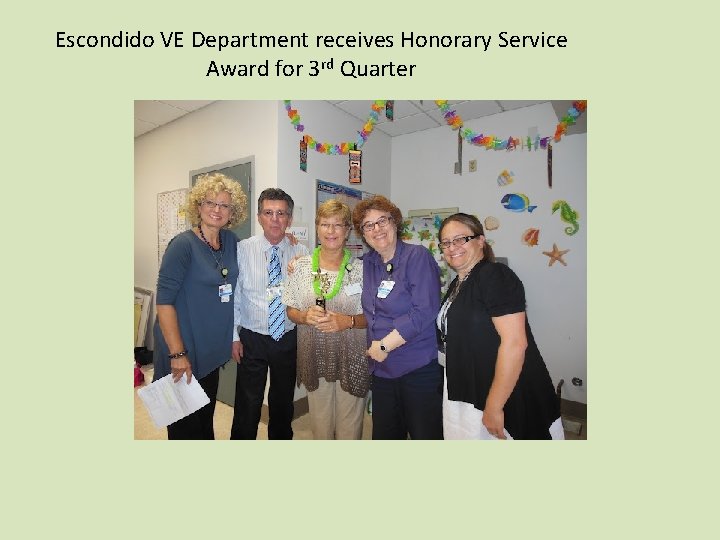 Escondido VE Department receives Honorary Service Award for 3 rd Quarter 