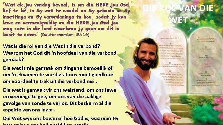 “Wat ek jou vandag beveel, is om die HERE jou God lief te hê,