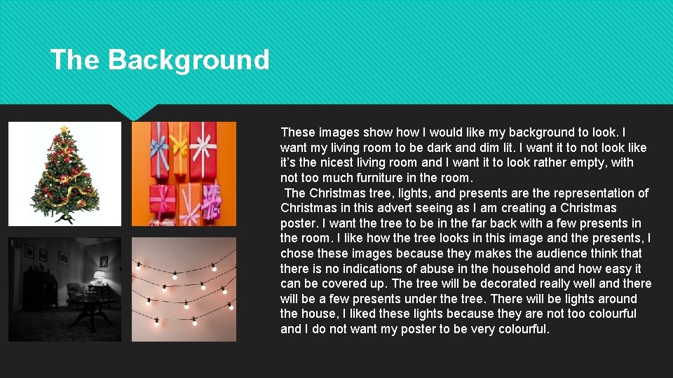 The Background These images show I would like my background to look. I want